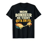 Mon Bonheur Ne Tient Qu A Un Fil Cheese Lovers T-Shirt