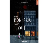 Mon bonheur sans toit Vickie Poulin (Auteur)