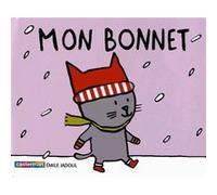 Mon bonnet Emile Jadoul (Auteur), Emile Jadoul (Illustration)