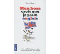 MON BOSS CROIT QUE JE PARLE AN