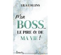 Mon Boss... Le Pire Ex De Ma Vie !