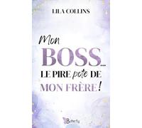 MON BOSS, LE PIRE POTE DE MON FRERE !