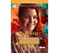Mon Boss, Mes livres & Ma famille royale - Florina L'Irlandaise - Bookelis - broché - Roman