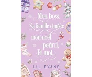 Mon boss, sa famille cinglée, mon noël pourri et moi