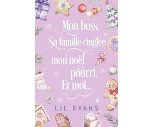 Mon boss, sa famille cinglée, mon noël pourri et moi