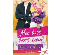 Mon boss sans coeur - R. S. Grey - Collection Infinity - broché - Roman