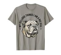 Mon Bouledogue Pense Que Je suis Un Grand Amateur de Chiens T-Shirt