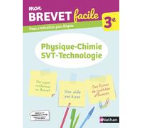 Mon Brevet facile - Physique-Chimie - SVT-Technologie 3e - Georges Lemoine - nathan - broché - Scolaire / Universitaire