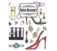 Mon Budget: Carnet Budgétaire - A4 - 145 pages - 1 an - Collection Mode Aquarelles et Beauté !