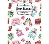 Mon Budget: Carnet Budgétaire - A4 - 145 pages - 1 an - Collection Mode Aquarelles et Beauté !