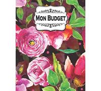 Mon Budget: Carnet Budgétaire - A4 - 145 pages - 1 an - Couverture Fleurie