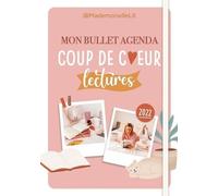 Mon Bullet Agenda Coup De Coeur Lectures - Edition 2022