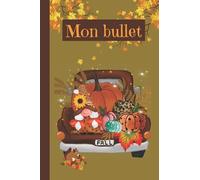 Mon bullet: journal à remplir, couverture automne