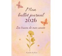 Mon bullet journal: Mes traces de 2026