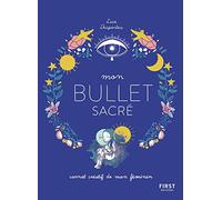 Mon bullet sacré - journal créatif du féminin: Journal créatif