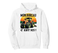 Mon Bureau C’est Ici Agriculteur Tracteur Humour Sweat à Capuche