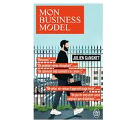 Mon business model - Julien Gangnet - J'ai Lu - Poche - Roman