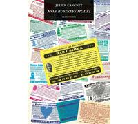 Mon business model - Julien Gangnet - Le Dilettante - broché - Roman