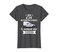 Mon c15 ne perd Pas d'huile il Marque Son Territoire T-Shirt, Femme, Chiné Foncé, L