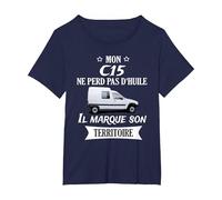 Mon c15 ne perd Pas d'huile il Marque Son Territoire T-Shirt, Femme Grandes Tailles, Bleu Marine, 4X