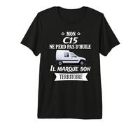 Mon c15 ne perd Pas d'huile il Marque Son Territoire T-Shirt Haut de Gamme