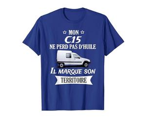 Mon c15 ne perd Pas d'huile il Marque Son Territoire T-Shirt, Homme, Bleu Royal, M