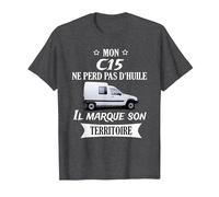 Mon c15 ne perd Pas d'huile il Marque Son Territoire T-Shirt, Homme, Chiné Foncé, 5XL