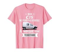 Mon c15 ne perd Pas d'huile il Marque Son Territoire T-Shirt, Homme, Rose, XXL