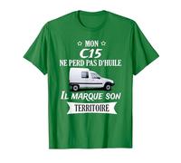Mon c15 ne perd Pas d'huile il Marque Son Territoire T-Shirt, Homme, Vert Kelly, S