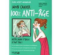 Mon cahier 100 % anti-âge