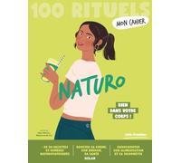 Julie Pradines – Mon Cahier 100 rituels Naturo – Broché