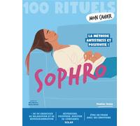 Mon cahier 100 rituels Sophro - Pauline Soula - Solar - broché - Guide