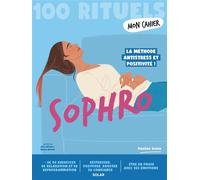 Mon cahier 100 rituels Sophro - Pauline Soula - Solar - ebook (ePub) - Guide