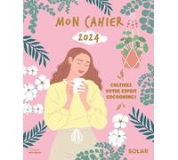 Mon cahier 2024 - Cultivez votre esprit cocooning !