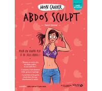 Mon cahier Abdos sculpt - Emilie Cailleau - Solar - broché - Guide