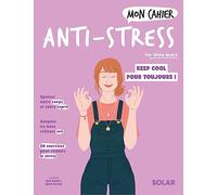 Mon cahier Anti-stress