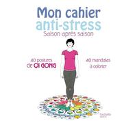Mon cahier anti-stress saison après saison