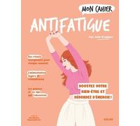 Julie Pradines – Mon Cahier Antifatigue NED
