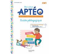 Mon cahier Aptéo CM1 – Guide pédagogique – Ed. 2023