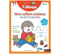 T'choupi – Mon cahier ardoise effaçable – Ma petite section – Dès 3 ans – Nathan