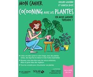 Mon cahier Cocooning avec les plantes Vanessa Bozec (Auteur), Adeline Gadenne (Auteur)