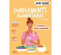 Émilie Demoly – Mon Cahier Compléments alimentaires – Boostez votre énergie ! – Broché