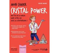 Mon cahier cristal power