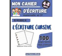 Mon cahier d’écriture: Carnet pour la pratique de l’écriture | 100 pages lignées pour s’exercer à écriture en écriture cursive | Pour enfants de ... CP et CE1 | Grand Format (21,6x27,9 cm)