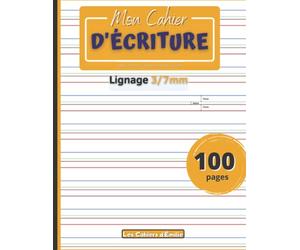 Mon cahier d’écriture: Carnet pour la pratique de l’écriture | 100 pages lignées pour s’exercer à l’écriture | Réglure Ciel-Herbe-Terre-Feu adaptée ... Format (21,6 × 27,9 cm) | Lignes couleurs