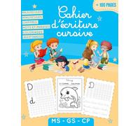 Mon cahier d’écriture cursive: Cahier d'écriture cursive maternelles et CP, Cahier pour améliorer son écriture alphabet en majuscule et en minuscule