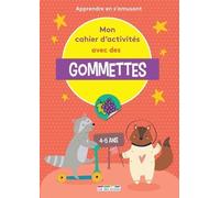 Mon Cahier D'activités Avec Des Gommettes - Apprendre En S'amusant