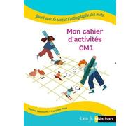 Mon Cahier D'activités Cm1, Jouer Avec Le Sens Et L'orthographe Des Mots - Pack En 5 Exemplaires
