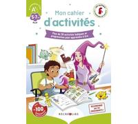 Mon Cahier D'activités Des Alphas "Je Commence À Lire - Plus De 30 Activités Ludiques Et Progressives Pour Apprendre À Lire