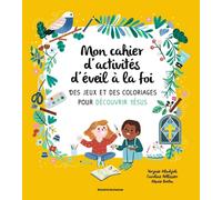 Mon cahier d'activités d'éveil à la foi